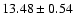 $13.48 \pm 0.54$
