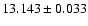 $13.143 \pm 0.033$