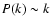 $P(k) \sim
k$