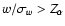 $w/\sigma_{w}>Z_{\alpha}$