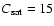 $C_{\rm sat}=15$