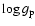 $ \log g_{\rm p} $