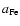 $a_{{\rm Fe}}$