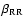 $\beta_{\rm RR}$