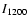 $I_{\rm 1200}$