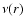 $\nu(r)$