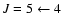 $J=5\leftarrow 4$