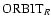 ${\rm ORBIT}_{R}$