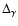 $\Delta_{\gamma}$
