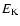 $E_{\rm K}$