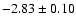 $-2.83\pm0.10$