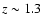 $z\sim 1.3$