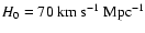 $H_{0}=70~{\rm km~s^{-1}~Mpc^{-1}}$