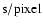 $\rm {s/pixel}$