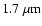 $1.7~\ensuremath{\mu {\rm m}} $