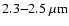 $2.3{-}2.5~\ensuremath{\mu {\rm m}} $