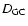 $D_{\rm GC}$