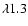$\lambda1.3$