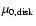 $\mu_{0,{\rm disk}}$