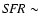 ${\it SFR}\sim $