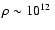 $\rho \sim 10^{12}~$