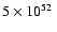 $5\times 10^{52}~$