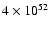 $4\times 10^{52}~$