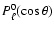 $P_{\ell}^0(\cos\theta)$