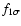 $f_{1\sigma }$