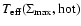 $T_{\rm eff}(\Sigma_{\rm max}, {\rm hot})$