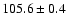 $105.6\pm 0.4$