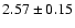 $2.57 \pm 0.15$