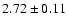 $2.72 \pm 0.11$
