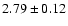 $2.79 \pm 0.12$