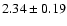 $2.34 \pm 0.19$