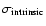 $\sigma_{\rm intrinsic}$
