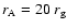 $r_{\rm A} = 20~r_{\rm g}$