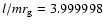 $l/mr_{\rm g}= 3.999998$