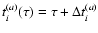 $t_i^{(a)}(\tau)=\tau+\Delta t_i^{(a)}$