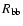 $R_{\rm bb}$