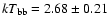 $kT_{\rm bb}=2.68\pm0.21$