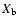 $X_{\rm b}$