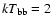 $kT_{\rm bb}=2$