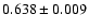 $0.638\pm0.009$