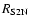 $R_{\rm S2N}$