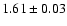 $1.61\pm0.03$
