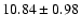 $10.84\pm0.98$