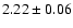 $2.22\pm0.06$