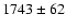 $1743\pm62$