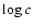 $\log c$